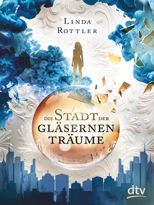 cover image of Die Stadt der gläsernen Träume